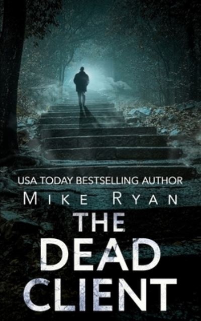 Cover for Mike Ryan · The Dead Client (Pocketbok) (2022)