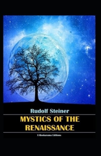 Cover for Rudolf Steiner · Mystics of the Renaissance (Paperback Bog) [Illustryted edition] (2021)