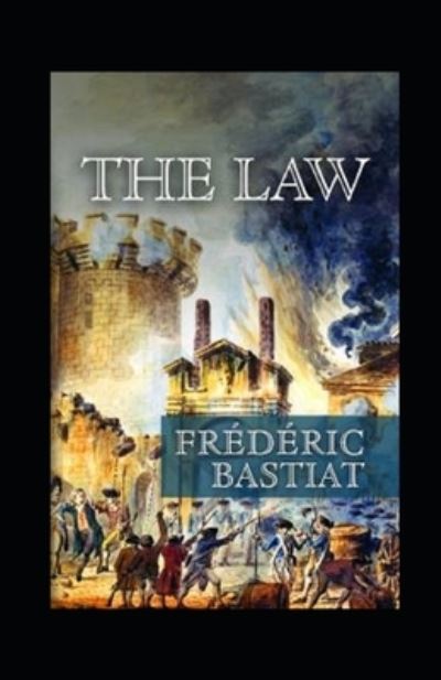 Cover for Frederic Bastiat · The Law Annotated (Paperback Book) (2021)