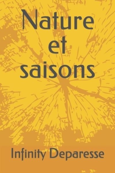 Cover for Infinity Deparesse · Nature et saisons (Paperback Book) (2021)