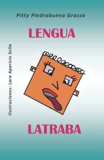 Cover for Pitty Piedrabuena Grasso · Lengua Latraba (Paperback Book) (2020)