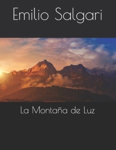 Cover for Emilio Salgari · La Montana de Luz (Paperback Book) (2020)