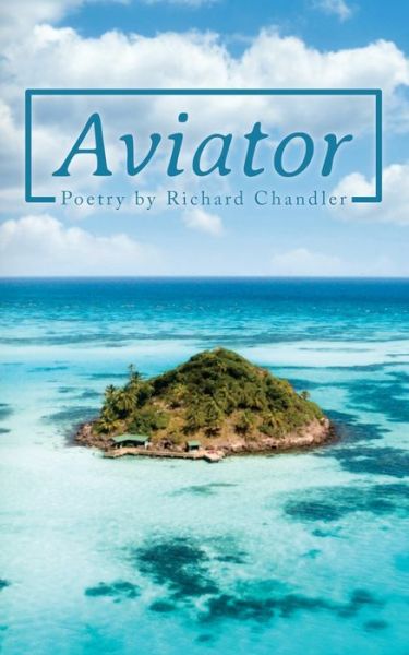 Aviator - Richard Chandler - Books - Independently Published - 9798599842019 - January 25, 2021