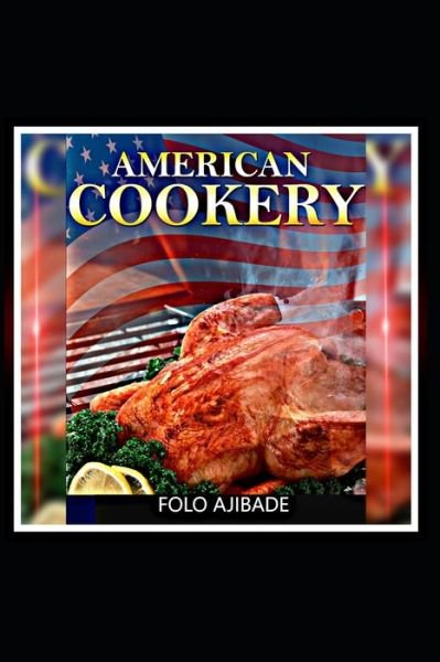 Cover for Folo Ajibade · American Cookery (Paperback Book) (2009)