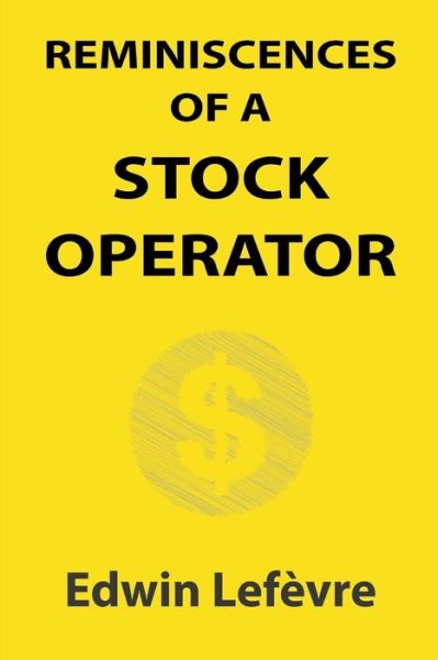 Cover for Edwin Lefevre · Reminiscences of a Stock Operator (Illustrated) (Paperback Book) (2020)