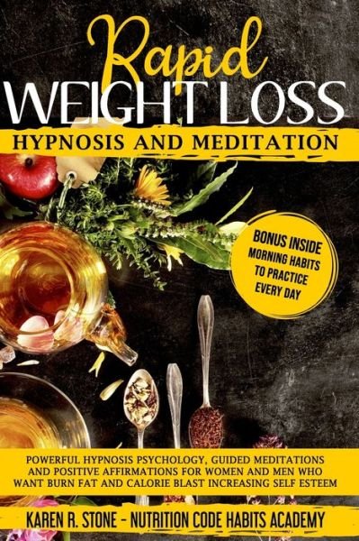 Cover for Nutrition Code Habits Academy · Rapid Weight Loss Hypnosis and Meditation (Taschenbuch) (2020)