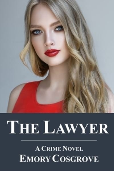 Cover for Emory Cosgrove · The Lawyer (Paperback Book) (2020)