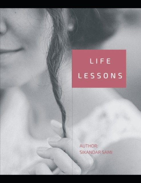 Cover for Sikandar Sami · Life Lessons: My Path to a Meaningful Life (Paperback Bog) (2020)