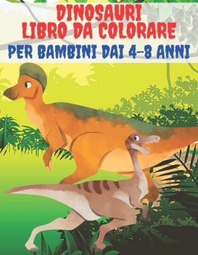 Cover for Kr Colins · Dinosauri Libro Da Colorare Per Bambini Dai 4-8 Anni (Pocketbok) (2020)