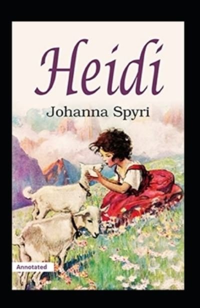 Cover for Johanna Spyri · Heidi Annotated (Taschenbuch) (2021)