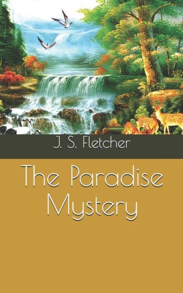 Cover for J S Fletcher · The Paradise Mystery (Paperback Book) (2021)