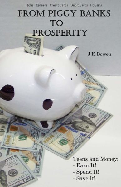 Cover for J K Bowen · From Piggy Banks to Prosperity (Taschenbuch) (2021)