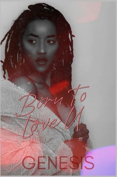 Cover for Genesis · Born to Love U (Paperback Book) (2021)