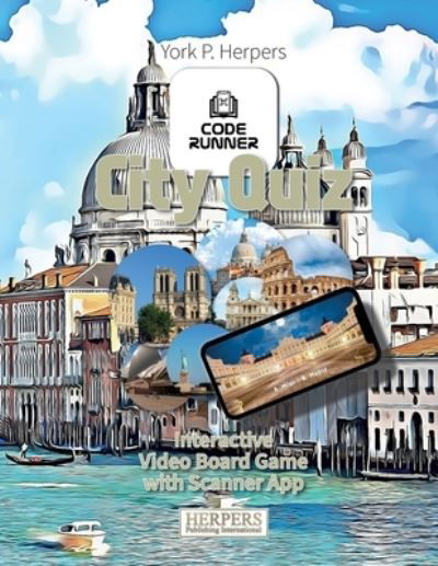 Cover for York P Herpers · CODE RUNNER - City Quiz: Interactive Video Board Game with Scanner App (Paperback Book) (2021)