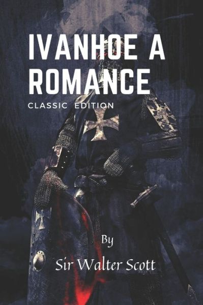 Cover for Sir Walter Scott · Ivanhoe a Romance (Paperback Book) (2021)