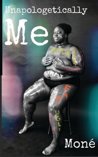 Cover for Mone · Unapologetically me (Paperback Book) (2021)