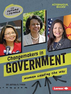 Cover for Artika R. Tyner · Changemakers in Government (Book) (2024)