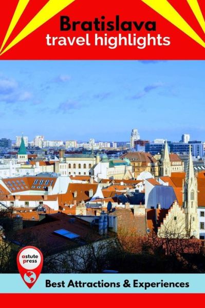 Cover for Donald Harris · Bratislava Travel Highlights: Best Attractions &amp; Experiences (Paperback Book) (2022)