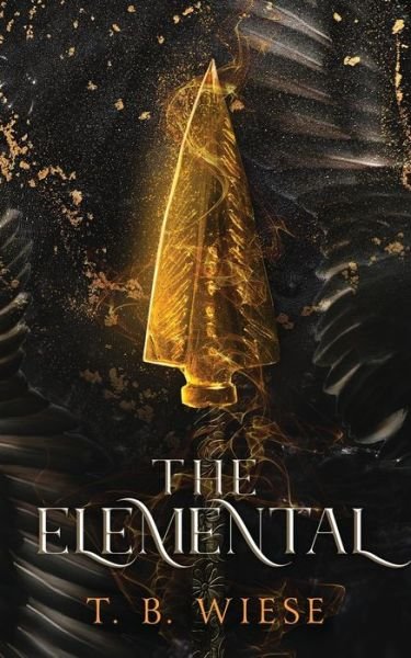 Cover for T B Wiese · The Elemental (Pocketbok) (2022)