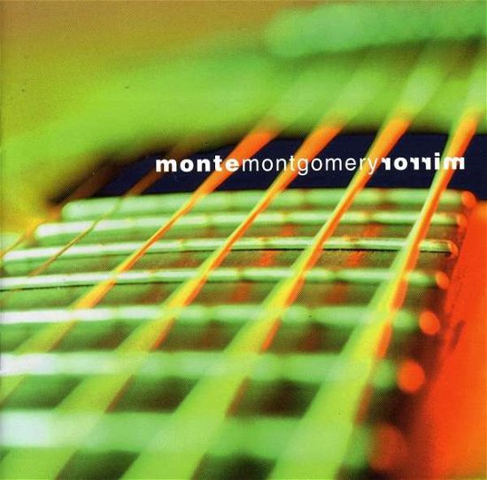 Cover for Monte Montgomery · Mirror (CD) (2003)