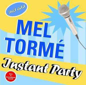 Mel Torme-instant Party - Mel Torme - Musiikki - JAZZ - 0013431224020 - perjantai 12. syyskuuta 2014