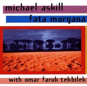 Cover for Askill / Tekbilek · Fata Morgana (CD) (2003)