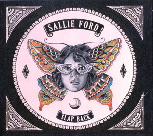 Slap Back - Sallie Ford - Musique - WELK - 0015707842020 - 13 octobre 2014