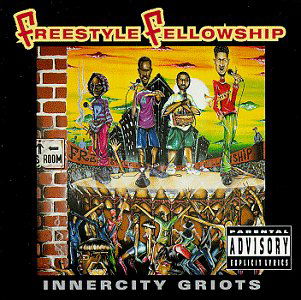 Innercity Griots - Freestyle Fellowship - Musik - 4TH&BROADWAY - 0016244405020 - 27. maj 2005