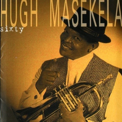 Hugh Masekela - Sixty - Hugh Masekela - Musik - Shanachie - 0016351507020 - 