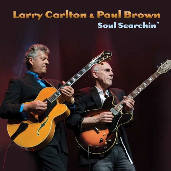 Soul Searchin - Larry Carlton & Paul Brown - Música - SHANACHIE - 0016351549020 - 24 de setembro de 2021