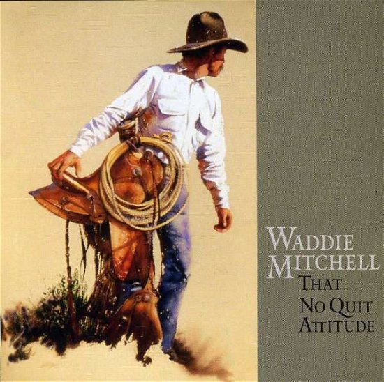 Cover for Waddie Mitchell · Waddie Mitchell - That No Quit Attitude (CD)