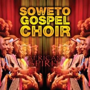 African Spirit - Soweto Gospel Choir - Musik - SHANACHIE - 0016351664020 - 29 januari 2007