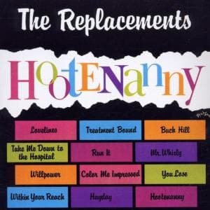 Cover for Replacements · Replacements-hootenanny (CD) [Remastered edition] (2002)