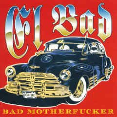 Cover for El Bad · Bad Motherfucker (CD) (2008)