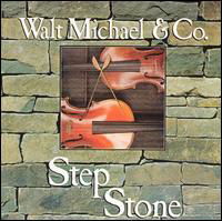 Step Stone - Michael Walt & Company - Musik - COUNTRY - 0018964048020 - 30. Juni 1990