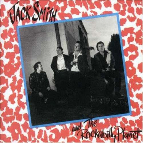 Jack Smith & the Rockabill - Smith Jack & the Rockabill - Musiikki - POP - 0018964051020 - maanantai 29. toukokuuta 1989