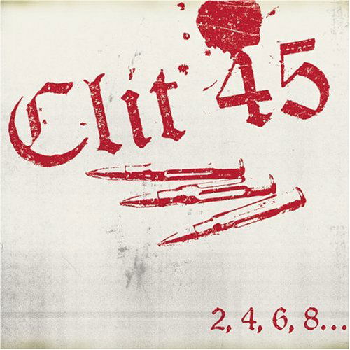 2, 4, 6, 8... - Clit 45 - Music - BETTER YOUTH ORGANISATION - 0020282011020 - April 20, 2006