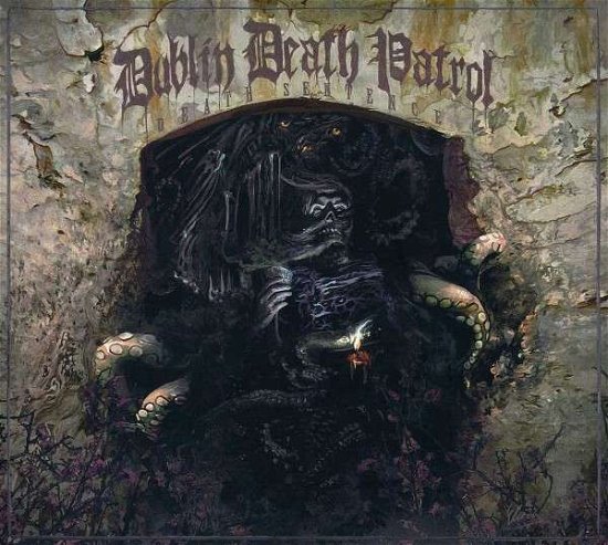 Death Sentence - Dublin Death Patrol - Music - METAL - 0020286211020 - August 14, 2012