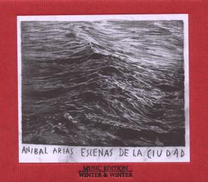 Cover for Anibal Arias · Escenas De La Ciudad (CD) (2010)