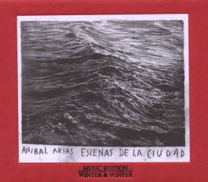 Cover for Anibal Arias · Escenas De La Ciudad (CD) (2010)