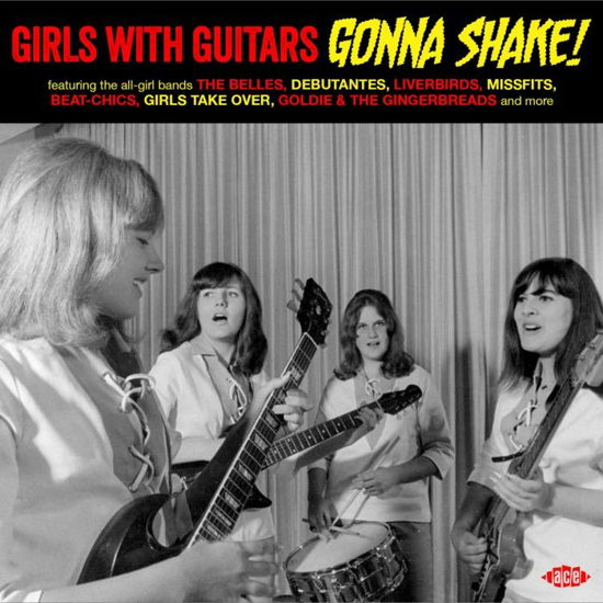 Girls with Guitars Gonna Shake / Various · Girls With Guitars Gonna Shake! (CD) (2022)