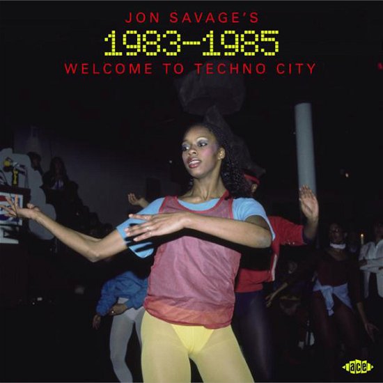 Cover for Jon Savage's 1983-1985 · Jon Savages 1983-1985: Welcome To Techno City (CD) (2024)
