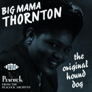 Original Hound Dog - Thornton Big Mama - Musiikki - Ace - 0029667194020 - maanantai 25. kesäkuuta 1990