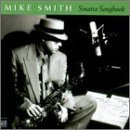 Sinatra Songbook - Mike Smith - Música - DELMARK - 0038153048020 - 16 de diciembre de 1999