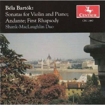 Sonatas for Violin & Piano: Andante,first Rhapsody - Bartok / Shank-mclaughlin Duo - Musikk - Centaur - 0044747244020 - 1. mars 2000