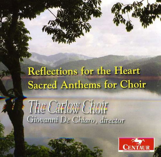 Reflections for Heart: Sacred Anthems for Choir - Haas,david / Lantz / Frombach - Musiikki - CTR - 0044747301020 - tiistai 24. marraskuuta 2009