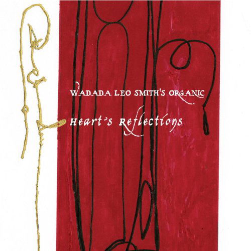 Cover for Wadada Leo Smith · Hearts Reflection (CD) (2011)