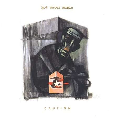 Hot Water Music-caution - Hot Water Music - Muziek - Epitaph - 0045778665020 - 3 augustus 2012
