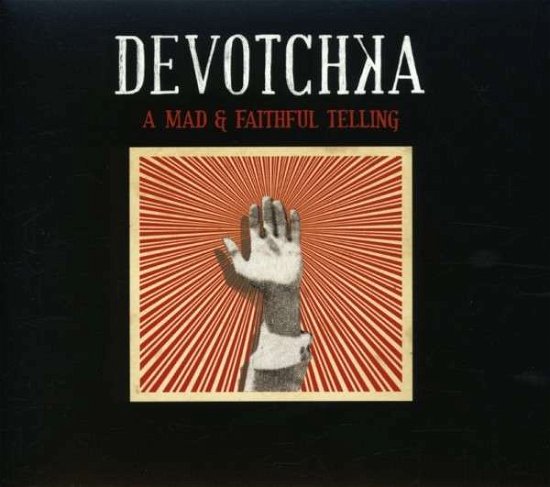 Cover for Devotchka · Mad &amp; Faithful Telling (CD) [Digipak] (2008)
