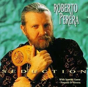 Seduction - Roberto Perera - Musiikki - Heads Up - 0053361303020 - tiistai 27. syyskuuta 1994